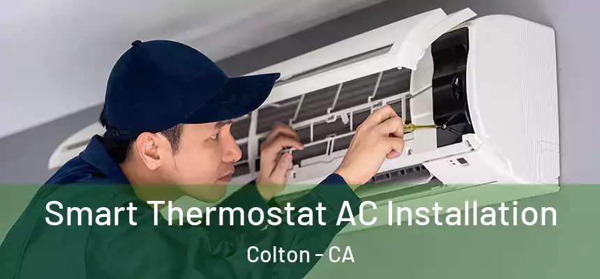  Smart Thermostat AC Installation Colton - CA